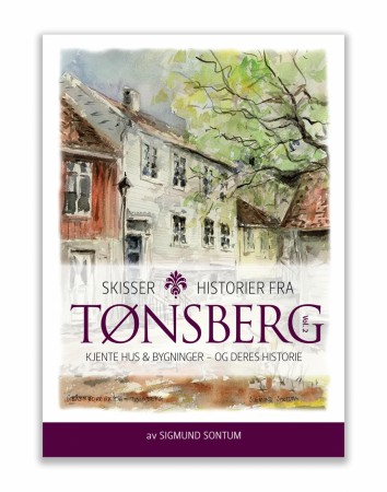 Skisser og Historier fra Tønsberg vol. 2